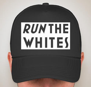 Run The Whites Hat Black